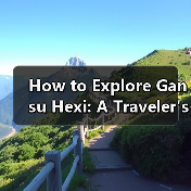 How to Explore Gansu Hexi: A Traveler's Guide to the Best Hidden Gems(图2) How to Explore Gansu Hexi: A Traveler's Guide to the Best Hidden Gems(图2)