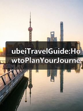 ubeiTravelGuide:HowtoPlanYourJourneyThroughCentralChinaFINISHED（图1）